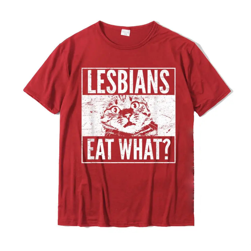 Lesbians Eat What T-Shirt: Funny Pussy Cat LGBT Pride Quote